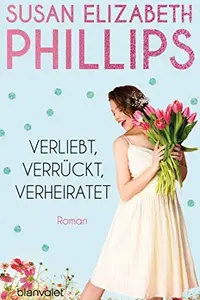 Book cover of Verliebt, verrückt, verheiratet