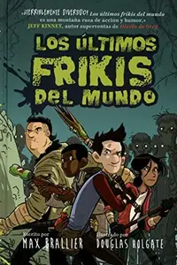 Book cover of Los últimos frikis del mundo