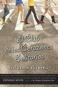Book cover of El Club De Los Corazones Solitarios