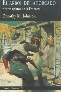 Book cover of El árbol del ahorcado y otros relatos de la frontera