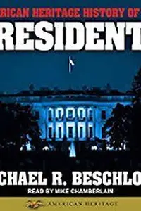 Book cover of American Heritage History of the Presidents Lib/E
