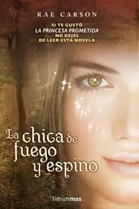 Book cover of La chica de fuego y espino