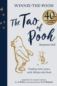 Book cover of Tao of Pooh 40th Anniversary Gift Edition