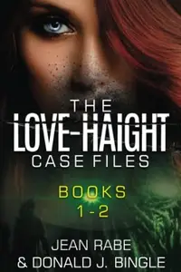 Book cover of Love-Haight Case Files, Books 1-2