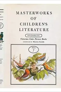 Book cover of Masterworks of Children's Literature Vol.7:Victorain Color Picture Books
