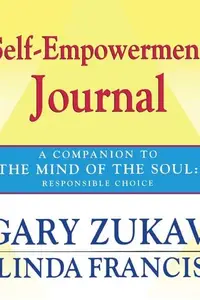 Book cover of Self-Empowerment Journal: A Companion to The Mind of the Soul
