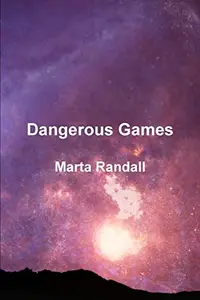 Book cover of Dangerous Games