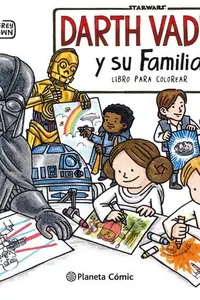 Book cover of Star Wars Darth Vader y su familia Libro para colorear