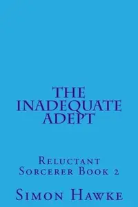 Book cover of The Inadequate Adept