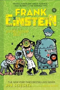 Book cover of Frank Einstein And The Evoblaster Belt