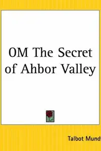 Book cover of Om -- The Secret of Ahbor Valley