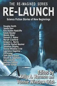 Book cover of Re-Launch: Science Fiction Stories of New Beginnings