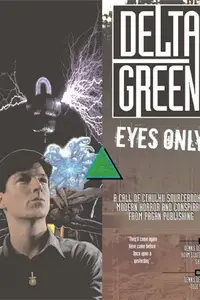Book cover of Delta Green Eyes Only