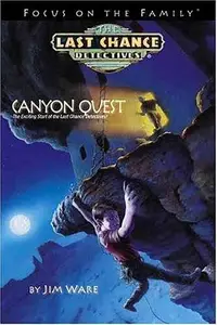 Book cover of Canyon Quest: The Exicting Start of the Last Chance Detectives!