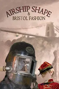 Book cover of Airship Shape & Bristol Fashion