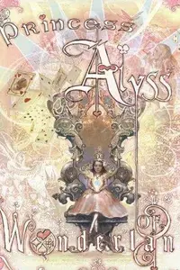 Book cover of Princess Alyss of Wonderland
