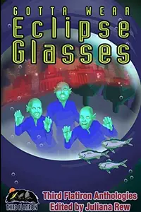 Book cover of Gotta Wear Eclipse Glasses