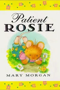 Book cover of Patient Rosie Picture Book