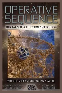 Book cover of Operative Sequence: Digital Science Fiction Anthology