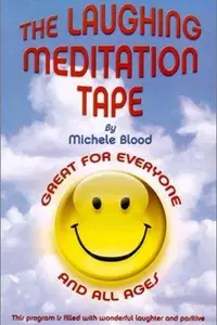 Book cover of The Laughing Meditation Tape