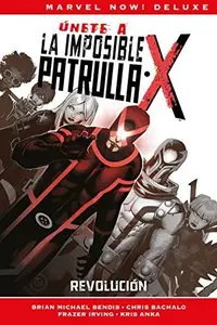 Book cover of La imposible Patrulla-X. Revolución