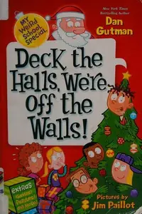 Book cover of Deck the halls, we're off the walls!