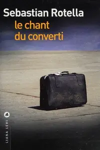 Book cover of Le chant du converti