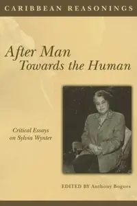 Book cover of Caribbean Reasonings: After Man, Towards the Human