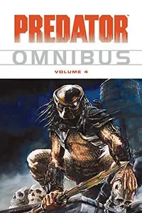 Book cover of Predator Omnibus Volume 4
