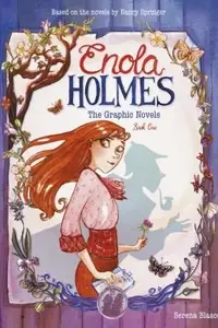 Book cover of Enola Holmes : the Graphic Novels