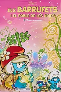 Book cover of Els Barrufets i el poble de les noies 4. Tornar a començar