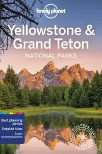 Book cover of Lonely Planet Yellowstone and Grand Teton National Parks 6