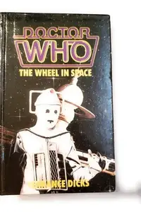 Book cover of Doctor Who - The Wheel in Space