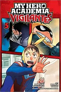 Book cover of My Hero Academia: Vigilantes, Vol. 5