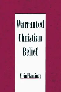 Book cover of Warranted Christian Belief [e-book]