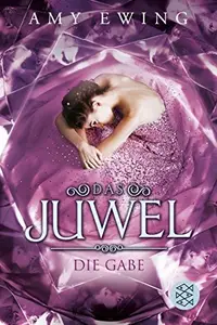 Book cover of Das Juwel - Die Gabe