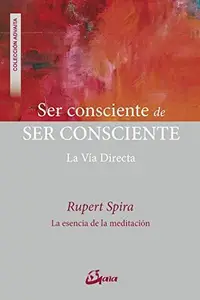 Book cover of Ser consciente de ser consciente