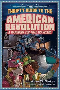 Book cover of The thrifty guide to the American Revolution