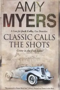 Book cover of Classic Calls The Shots A Case For Jack Colby The Car Detective