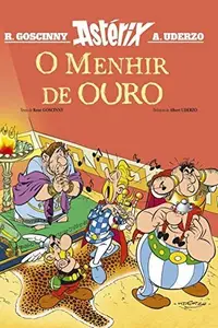 Book cover of O Menhir de Ouro. Astérix
