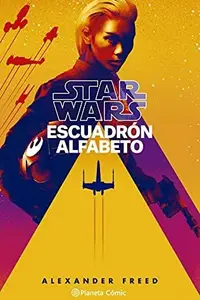 Book cover of Star Wars Escuadrón Alfabeto