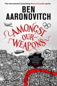 Book cover of Amongst Our Weapons