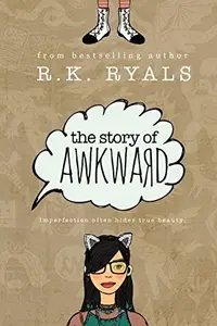Book cover of The Story of Awkward