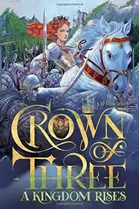 Book cover of A Kingdom Rises (3) (Crown of Three)