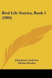 Book cover of Bird Life Stories, Book 1