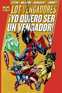 Book cover of ¡Yo quiero ser un vengador!
