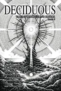Book cover of Deciduous Tales Issue 2: Tales of Darkness and Horror