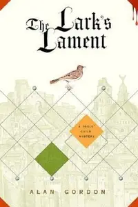 Book cover of The Larks Lament A Fools Guild Mystery