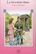 Book cover of LA Bicyclette Bleue (Easy Reader Ser. Vol. C)