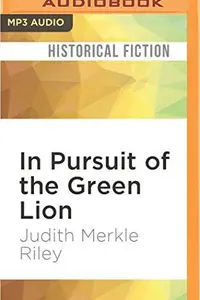Book cover of In Pursuit of the Green Lion